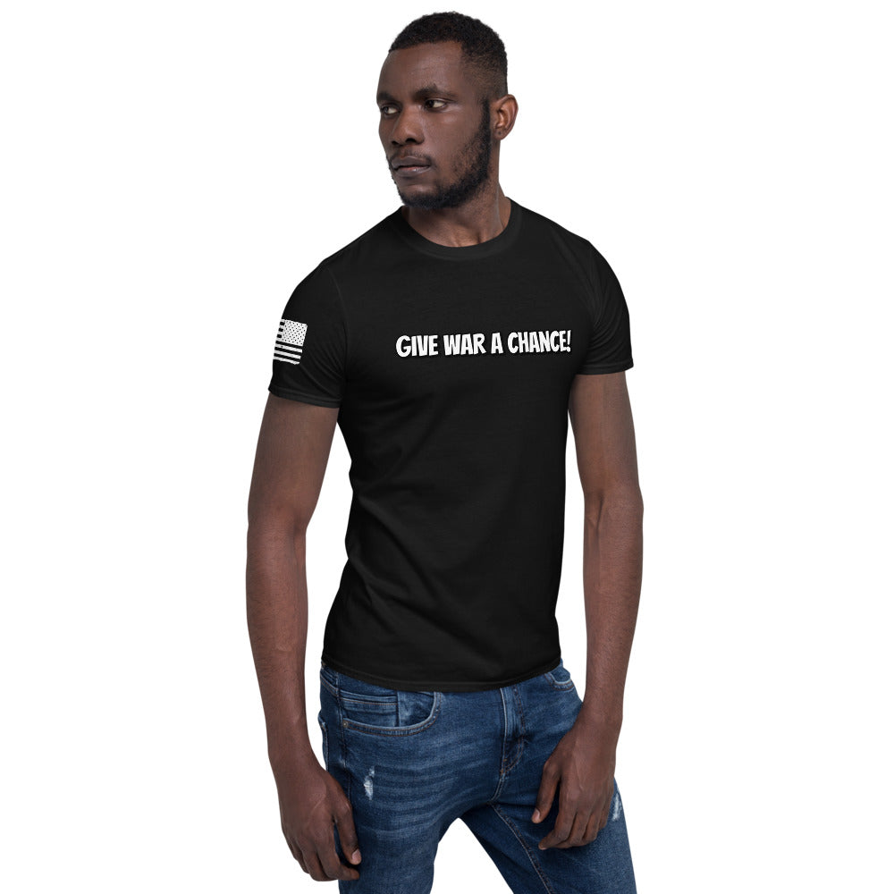 "Give War a Chance" Short-Sleeve Unisex T-Shirt